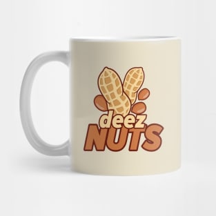 deez nuts shirt Mug